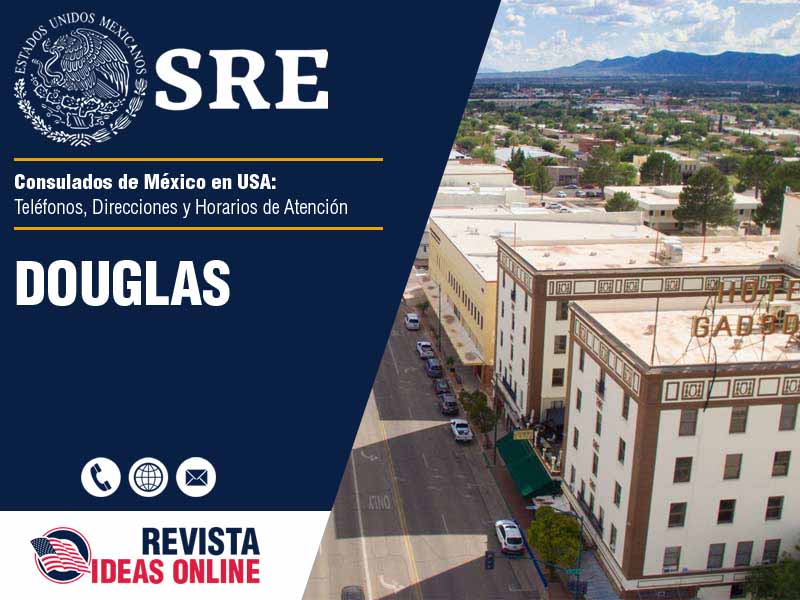 Consulado de Mxico en Douglas - Telfonos, Direcciones y Horarios de Atencin