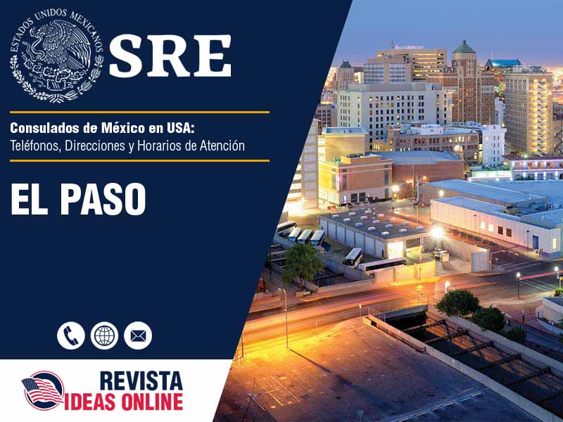 Consulado de Mxico en El Paso - Telfonos, Direcciones y Horarios de Atencin