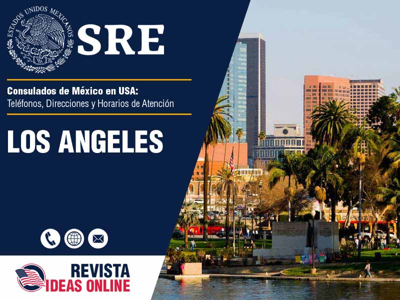Consulado de Mxico en Los Angeles - Telfonos, Direcciones y Horarios de Atencin