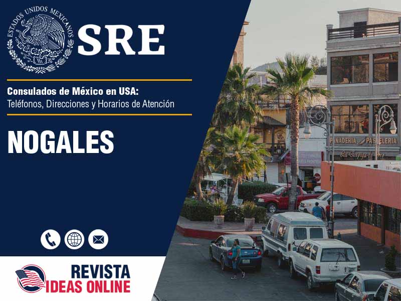 Consulado de Mxico en Nogales - Telfonos, Direcciones y Horarios de Atencin