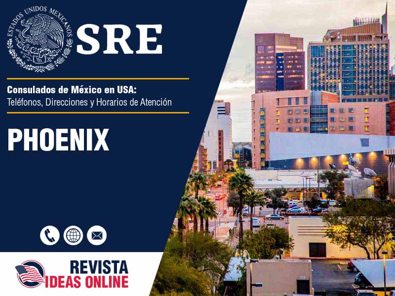 Consulado de Mxico en Phoenix - Telfonos, Direcciones y Horarios de Atencin