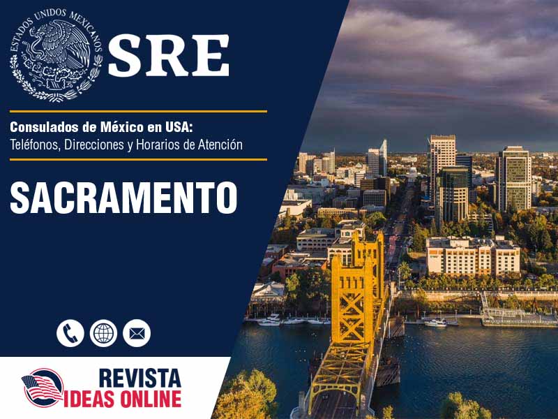 Consulado de Mxico en Sacramento - Telfonos, Direcciones y Horarios de Atencin